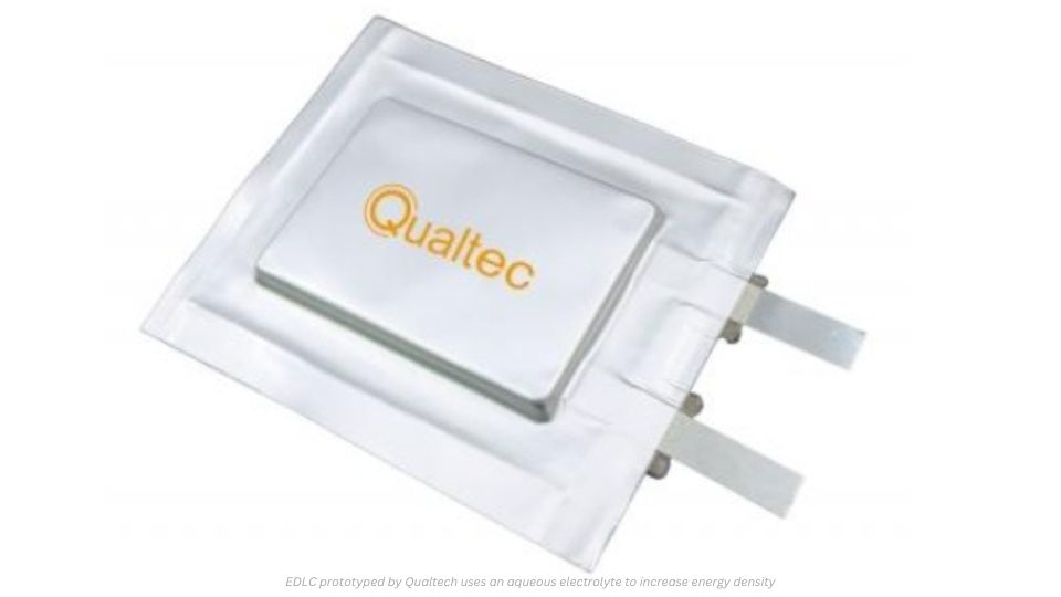Qualtech เผยต้นแบบ EDLC ความจุขนาดใหญ่ที่ใช้อิเล็กโทรไลต์ที่เป็นน้ำ ปลอดภัย ประสิทธิภาพสูง