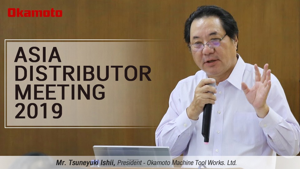 OKAMOTO Asia Distributors Meeting 2019