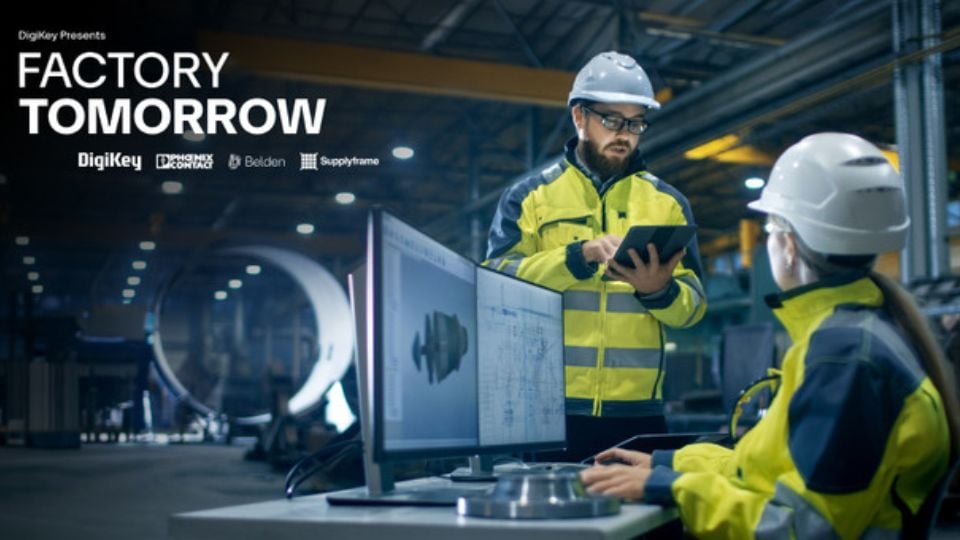 DigiKey Launches Factory Tomorrow Season 6 on AI and Smart Manufacturing