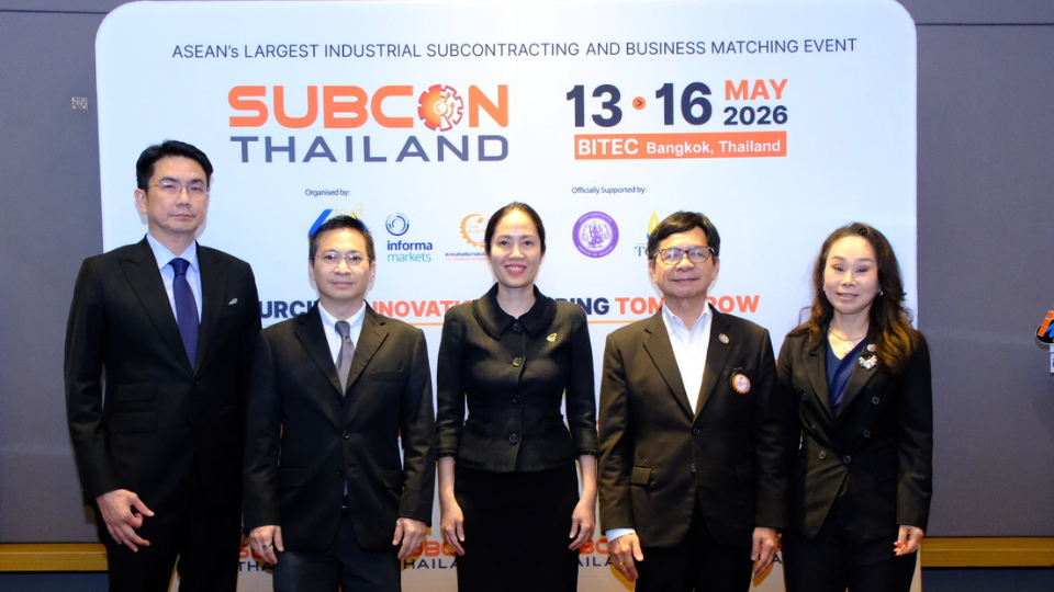 SUBCON Thailand 2026 ดันผู้ผลิตไทยสู่ Supply Chain โลก เงินสะพัด 2.4 หมื่นล้าน