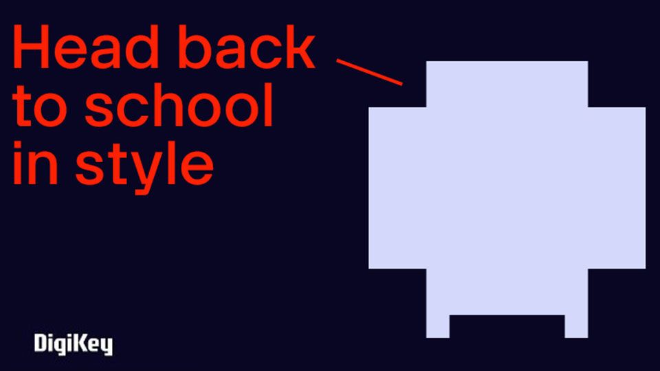 DigiKey Launches 2023 Back2School Prize Draw