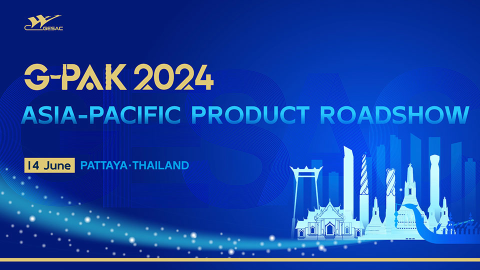 GESAC ขับเคลื่อนนวัตกรรมที่ G-PAK2024 Asia-Pacific Product Roadshow เริ่มต้นอย่างแข็งแกร่ง