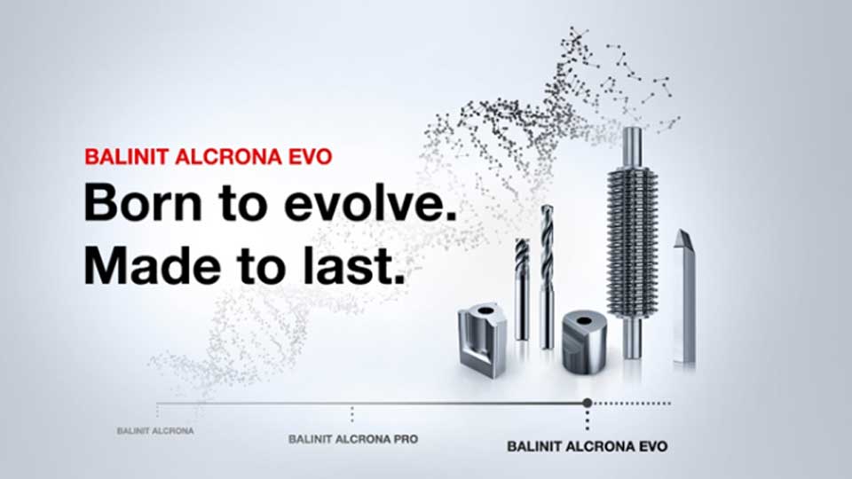 The new generation of a globally established universal coating: Oerlikon Balzers presents BALINIT ALCRONA EVO 