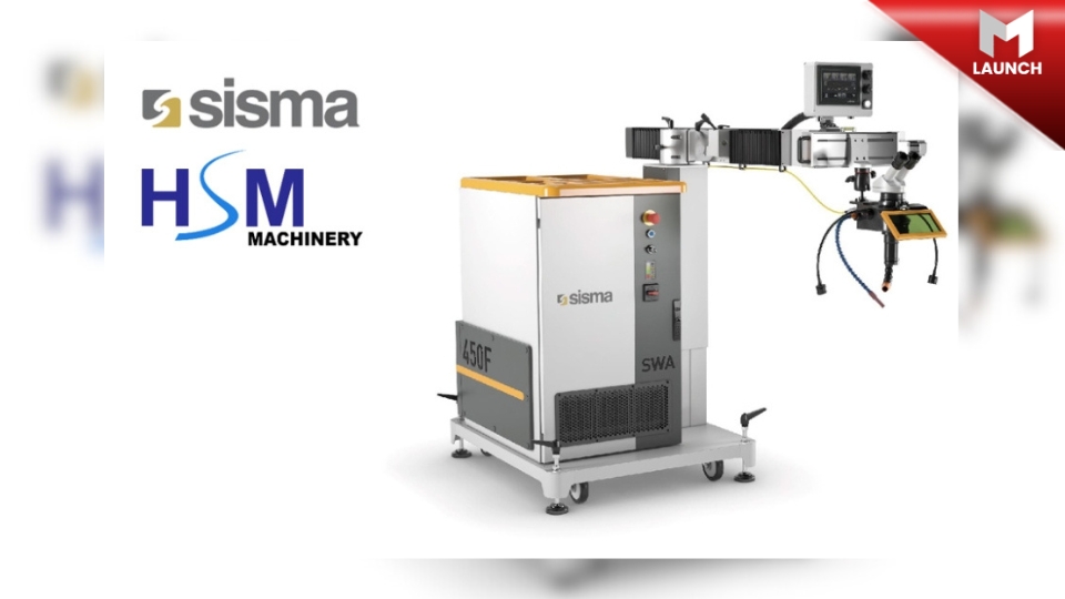 HSM Machinery เปิดตัว SISMA SWA300/450F ซ่อมแม่พิมพ์ 