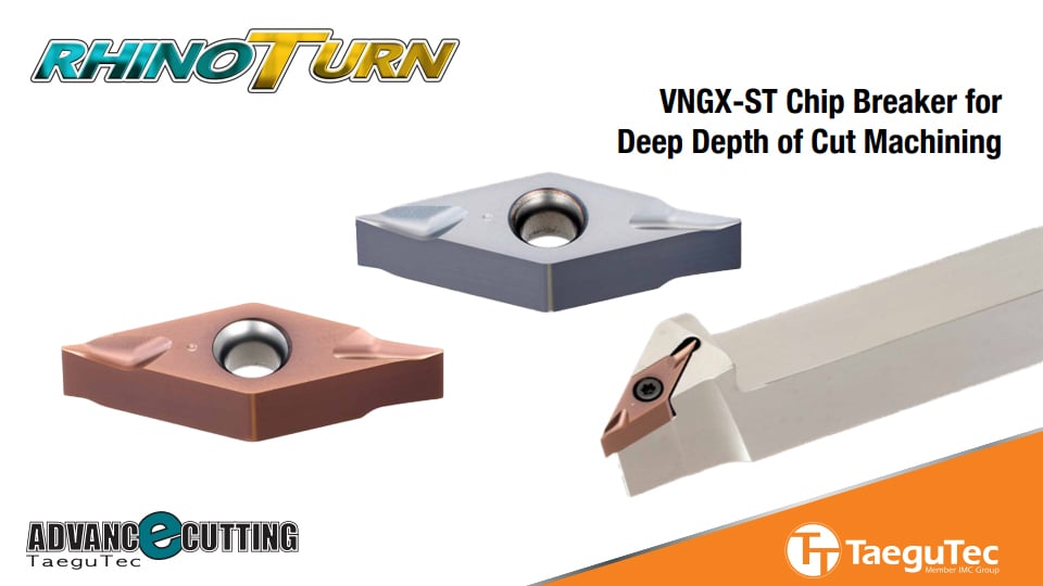 TaeguTec VNGX‑ST เม็ดมีดหักเศษสำหรับกลึงรูลึก ลดแรงตัด เพิ่ม Productivity