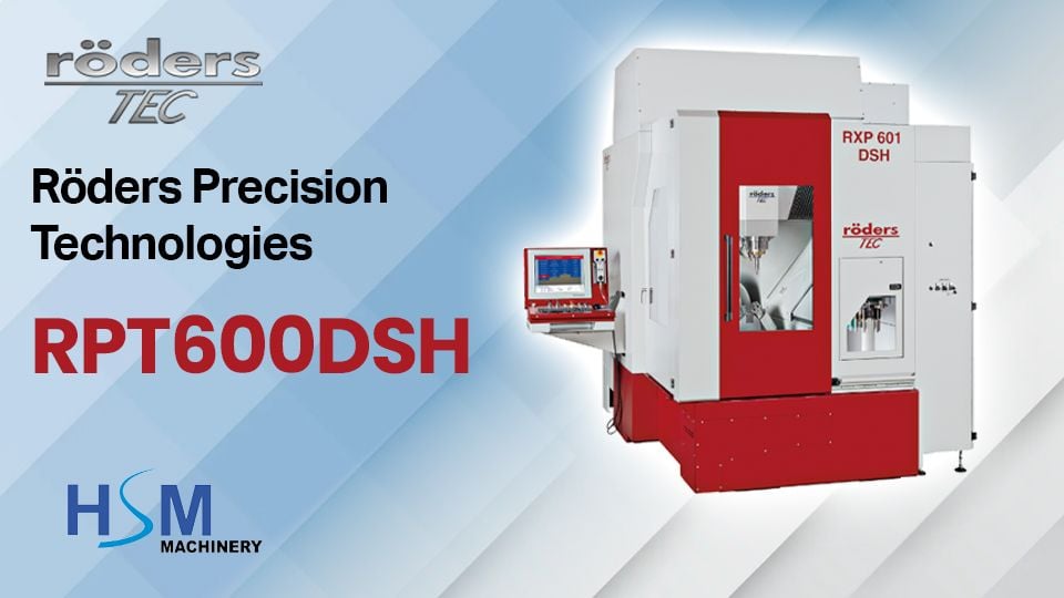 ROEDERS RPT600DSH | เครื่อง CNC 5 แกนความเร็วสูงสำหรับงานแม่พิมพ์