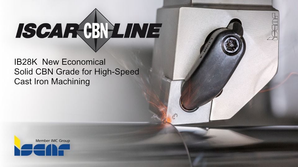 ISCAR IB28K Solid CBN | เม็ดมีดกลึงเหล็กหล่อความเร็วสูง