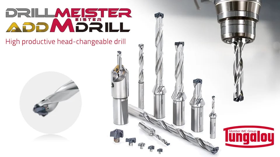 DrillMeister ดอกสว่านหัวเปลี่ยนได้จาก Tungaloy | เจาะแม่น ประหยัด เปลี่ยนหัวง่าย