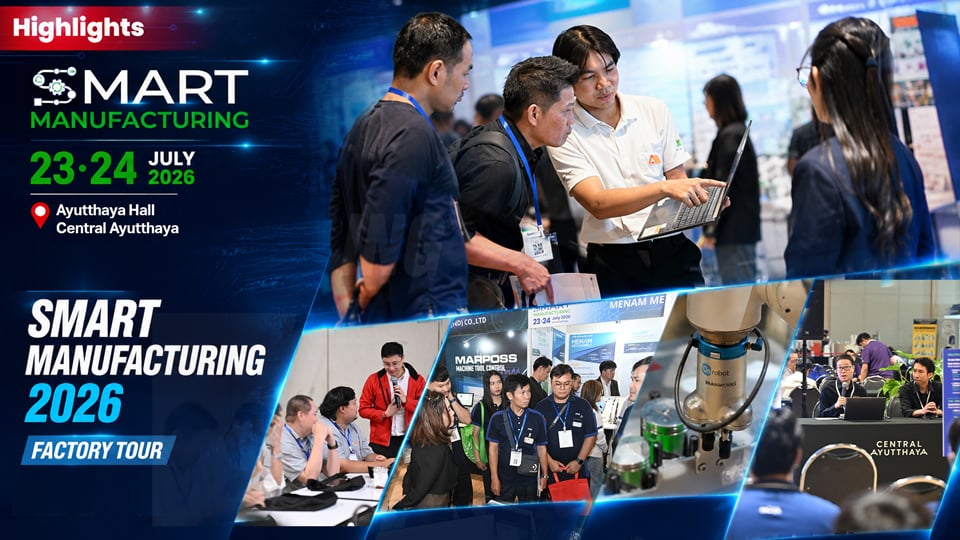 Smart Manufacturing 2026 – Ayutthaya Official Event Highlights | M Report